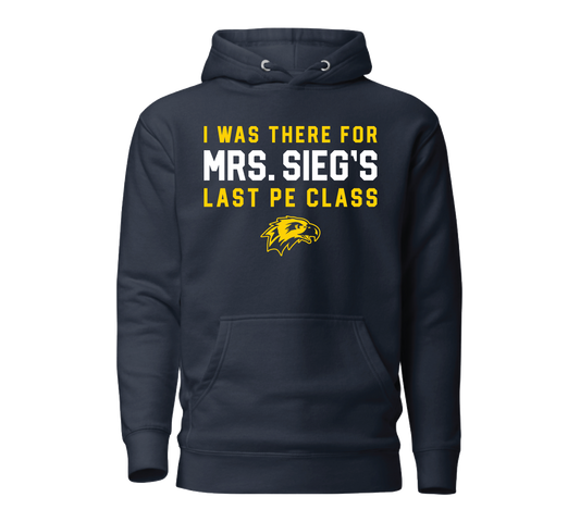 Mrs. Sieg Hoodie - Adult Sizes (School uniform item)